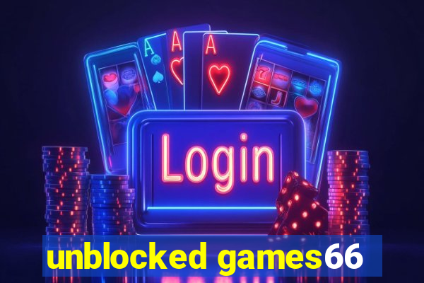 unblocked games66